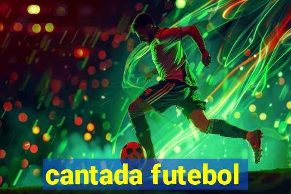 cantada futebol